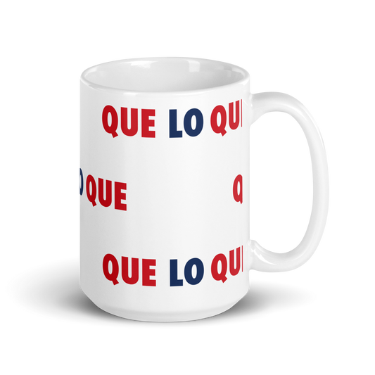 Que Lo Que Dominican Mug  - 2020 - DominicanGirlfriend.com - Frases Dominicanas - República Dominicana Lifestyle Graphic T-Shirts Streetwear & Accessories - New York - Bronx - Washington Heights - Miami - Florida - Boca Chica - USA - Dominican Clothing