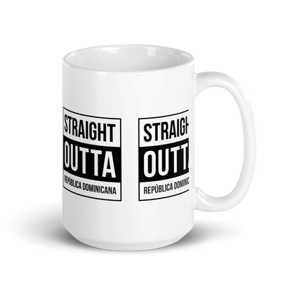 Straight Outta República Dominicana Mug  - 2020 - DominicanGirlfriend.com - Frases Dominicanas - República Dominicana Lifestyle Graphic T-Shirts Streetwear & Accessories - New York - Bronx - Washington Heights - Miami - Florida - Boca Chica - USA - Dominican Clothing