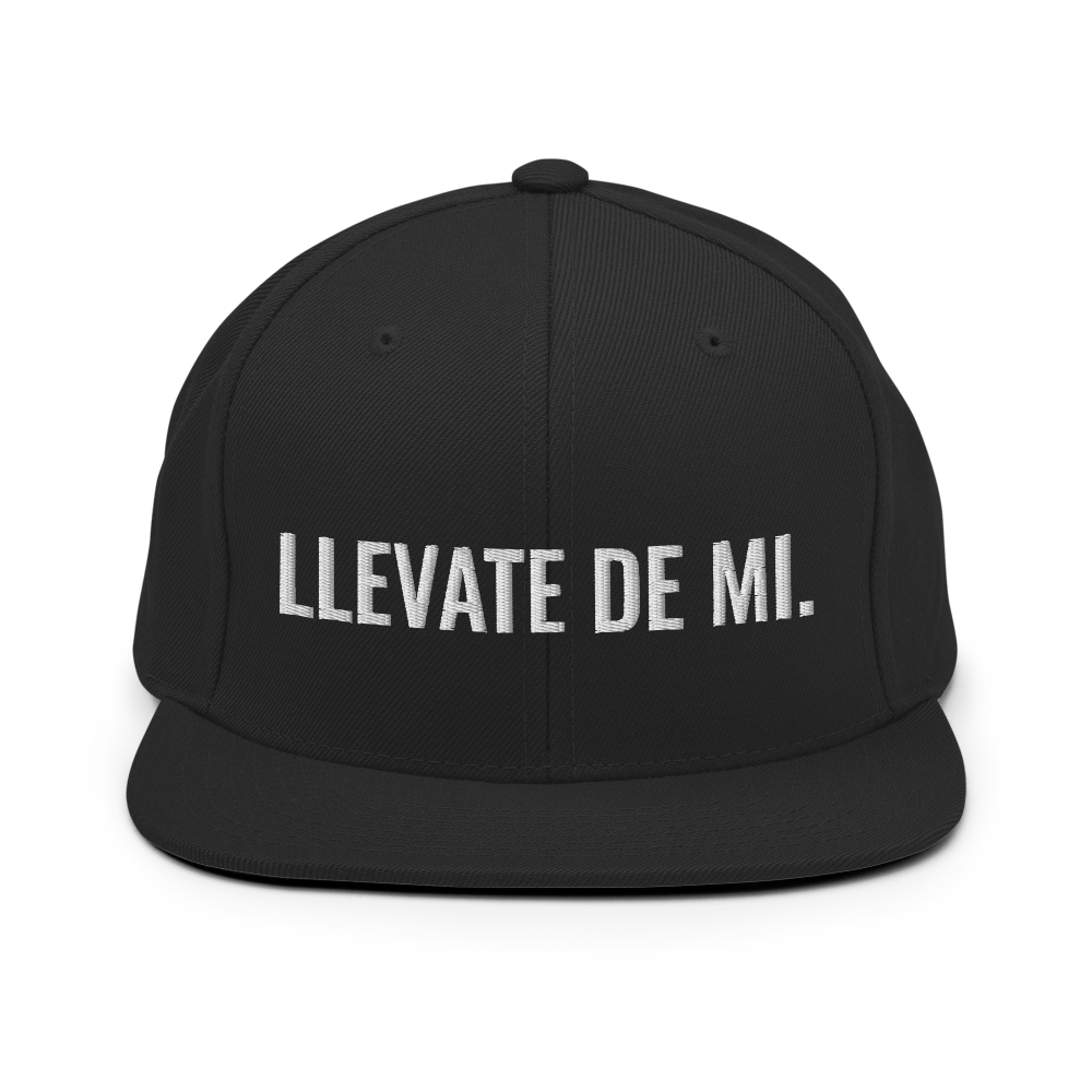 Llevate De Mi Snapback Hat  - 2020 - DominicanGirlfriend.com - Frases Dominicanas - República Dominicana Lifestyle Graphic T-Shirts Streetwear & Accessories - New York - Bronx - Washington Heights - Miami - Florida - Boca Chica - USA - Dominican Clothing