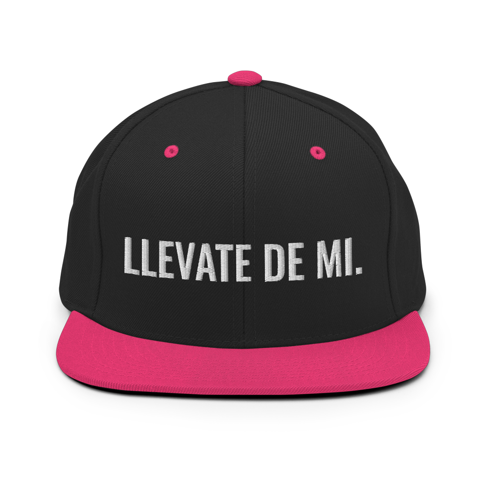 Llevate De Mi Snapback Hat  - 2020 - DominicanGirlfriend.com - Frases Dominicanas - República Dominicana Lifestyle Graphic T-Shirts Streetwear & Accessories - New York - Bronx - Washington Heights - Miami - Florida - Boca Chica - USA - Dominican Clothing