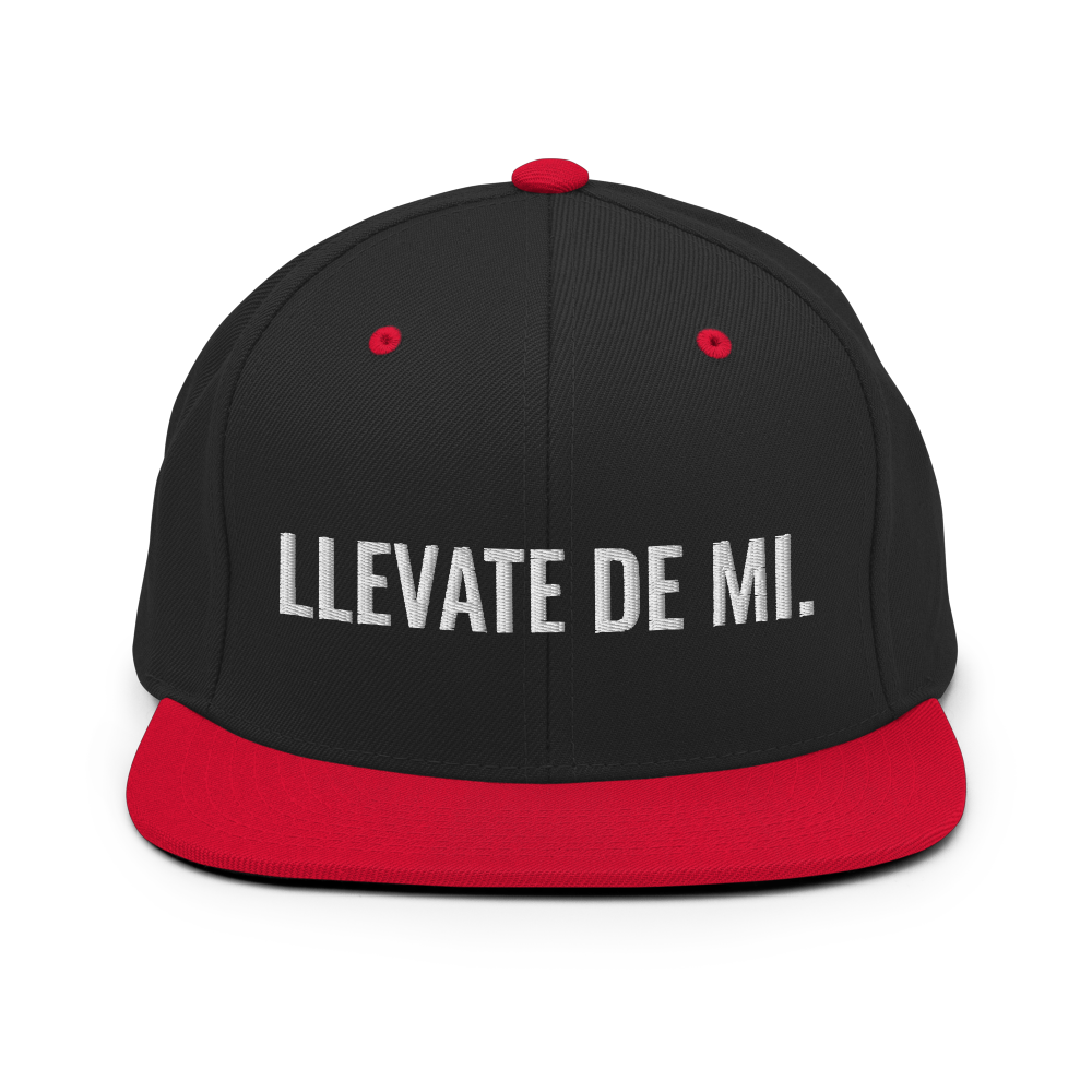 Llevate De Mi Snapback Hat  - 2020 - DominicanGirlfriend.com - Frases Dominicanas - República Dominicana Lifestyle Graphic T-Shirts Streetwear & Accessories - New York - Bronx - Washington Heights - Miami - Florida - Boca Chica - USA - Dominican Clothing