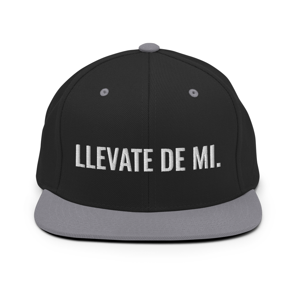 Llevate De Mi Snapback Hat  - 2020 - DominicanGirlfriend.com - Frases Dominicanas - República Dominicana Lifestyle Graphic T-Shirts Streetwear & Accessories - New York - Bronx - Washington Heights - Miami - Florida - Boca Chica - USA - Dominican Clothing