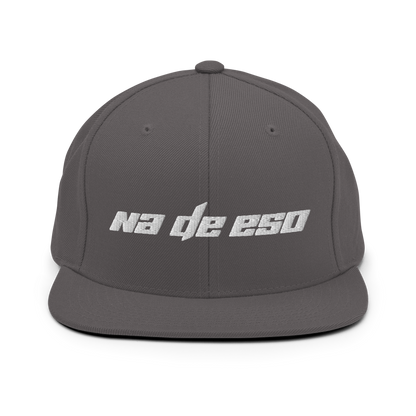 Na De Eso Snapback Hat  - 2020 - DominicanGirlfriend.com - Frases Dominicanas - República Dominicana Lifestyle Graphic T-Shirts Streetwear & Accessories - New York - Bronx - Washington Heights - Miami - Florida - Boca Chica - USA - Dominican Clothing