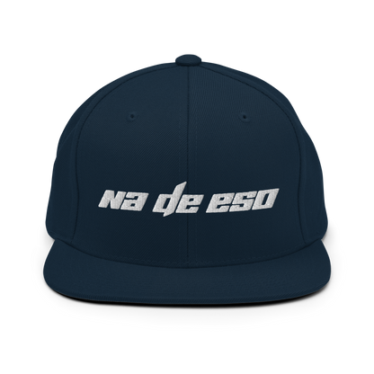 Na De Eso Snapback Hat  - 2020 - DominicanGirlfriend.com - Frases Dominicanas - República Dominicana Lifestyle Graphic T-Shirts Streetwear & Accessories - New York - Bronx - Washington Heights - Miami - Florida - Boca Chica - USA - Dominican Clothing