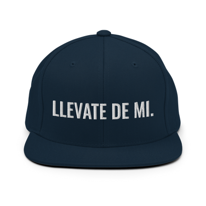 Llevate De Mi Snapback Hat  - 2020 - DominicanGirlfriend.com - Frases Dominicanas - República Dominicana Lifestyle Graphic T-Shirts Streetwear & Accessories - New York - Bronx - Washington Heights - Miami - Florida - Boca Chica - USA - Dominican Clothing