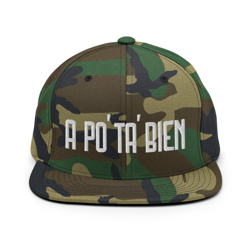 A Po' Ta' Bien Snapback Hat  - 2020 - DominicanGirlfriend.com - Frases Dominicanas - República Dominicana Lifestyle Graphic T-Shirts Streetwear & Accessories - New York - Bronx - Washington Heights - Miami - Florida - Boca Chica - USA - Dominican Clothing