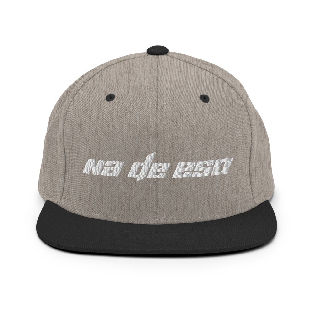 Na De Eso Snapback Hat  - 2020 - DominicanGirlfriend.com - Frases Dominicanas - República Dominicana Lifestyle Graphic T-Shirts Streetwear & Accessories - New York - Bronx - Washington Heights - Miami - Florida - Boca Chica - USA - Dominican Clothing