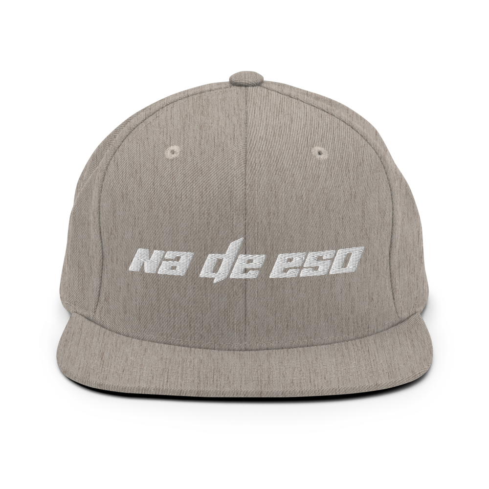 Na De Eso Snapback Hat  - 2020 - DominicanGirlfriend.com - Frases Dominicanas - República Dominicana Lifestyle Graphic T-Shirts Streetwear & Accessories - New York - Bronx - Washington Heights - Miami - Florida - Boca Chica - USA - Dominican Clothing