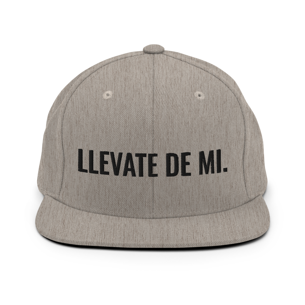 Llevate De Mi Snapback Hat  - 2020 - DominicanGirlfriend.com - Frases Dominicanas - República Dominicana Lifestyle Graphic T-Shirts Streetwear & Accessories - New York - Bronx - Washington Heights - Miami - Florida - Boca Chica - USA - Dominican Clothing