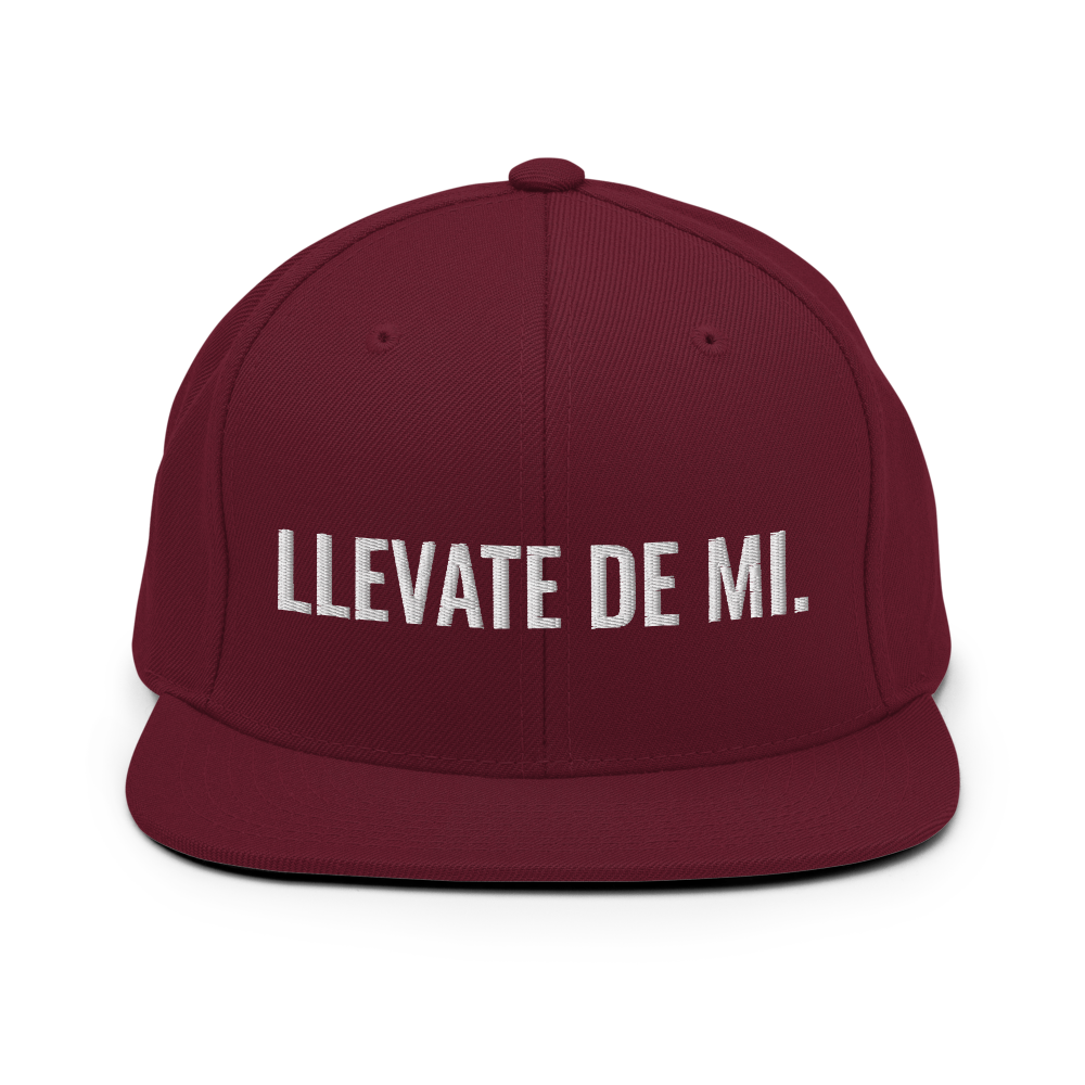 Llevate De Mi Snapback Hat  - 2020 - DominicanGirlfriend.com - Frases Dominicanas - República Dominicana Lifestyle Graphic T-Shirts Streetwear & Accessories - New York - Bronx - Washington Heights - Miami - Florida - Boca Chica - USA - Dominican Clothing