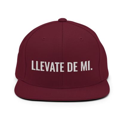 Llevate De Mi Snapback Hat  - 2020 - DominicanGirlfriend.com - Frases Dominicanas - República Dominicana Lifestyle Graphic T-Shirts Streetwear & Accessories - New York - Bronx - Washington Heights - Miami - Florida - Boca Chica - USA - Dominican Clothing