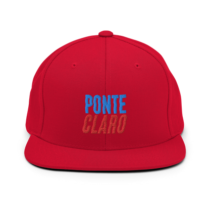 Ponte Claro Snapback Hat  - 2020 - DominicanGirlfriend.com - Frases Dominicanas - República Dominicana Lifestyle Graphic T-Shirts Streetwear & Accessories - New York - Bronx - Washington Heights - Miami - Florida - Boca Chica - USA - Dominican Clothing