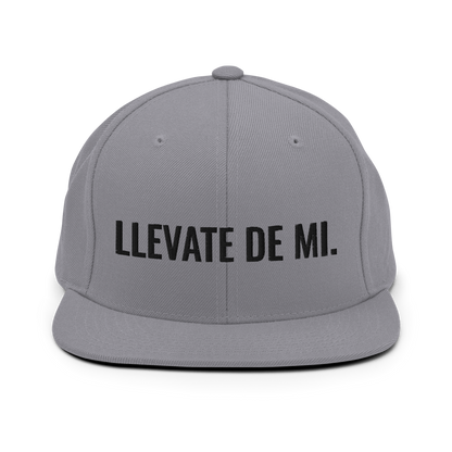 Llevate De Mi Snapback Hat  - 2020 - DominicanGirlfriend.com - Frases Dominicanas - República Dominicana Lifestyle Graphic T-Shirts Streetwear & Accessories - New York - Bronx - Washington Heights - Miami - Florida - Boca Chica - USA - Dominican Clothing