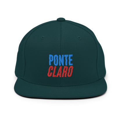 Ponte Claro Snapback Hat  - 2020 - DominicanGirlfriend.com - Frases Dominicanas - República Dominicana Lifestyle Graphic T-Shirts Streetwear & Accessories - New York - Bronx - Washington Heights - Miami - Florida - Boca Chica - USA - Dominican Clothing
