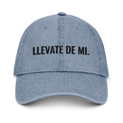Llevate De Mi Denim Hat  - 2020 - DominicanGirlfriend.com - Frases Dominicanas - República Dominicana Lifestyle Graphic T-Shirts Streetwear & Accessories - New York - Bronx - Washington Heights - Miami - Florida - Boca Chica - USA - Dominican Clothing