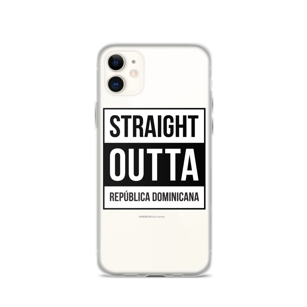 Straight Outta República Dominicana iPhone Case  - 2020 - DominicanGirlfriend.com - Frases Dominicanas - República Dominicana Lifestyle Graphic T-Shirts Streetwear & Accessories - New York - Bronx - Washington Heights - Miami - Florida - Boca Chica - USA - Dominican Clothing