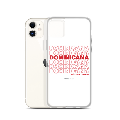 Dominicana Hasta La Tambora iPhone Case  - 2020 - DominicanGirlfriend.com - Frases Dominicanas - República Dominicana Lifestyle Graphic T-Shirts Streetwear & Accessories - New York - Bronx - Washington Heights - Miami - Florida - Boca Chica - USA - Dominican Clothing
