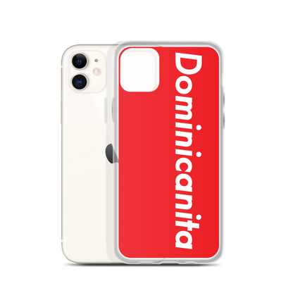 Dominicanita iPhone Case  - 2020 - DominicanGirlfriend.com - Frases Dominicanas - República Dominicana Lifestyle Graphic T-Shirts Streetwear & Accessories - New York - Bronx - Washington Heights - Miami - Florida - Boca Chica - USA - Dominican Clothing