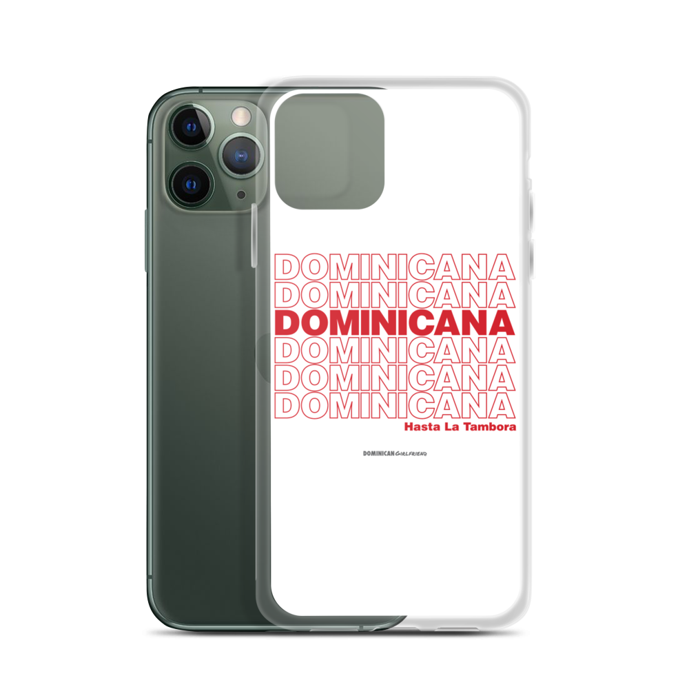 Dominicana Hasta La Tambora iPhone Case  - 2020 - DominicanGirlfriend.com - Frases Dominicanas - República Dominicana Lifestyle Graphic T-Shirts Streetwear & Accessories - New York - Bronx - Washington Heights - Miami - Florida - Boca Chica - USA - Dominican Clothing