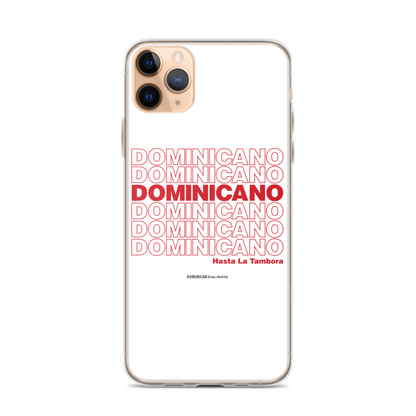 Dominicano Hasta La Tambora iPhone Case  - 2020 - DominicanGirlfriend.com - Frases Dominicanas - República Dominicana Lifestyle Graphic T-Shirts Streetwear & Accessories - New York - Bronx - Washington Heights - Miami - Florida - Boca Chica - USA - Dominican Clothing