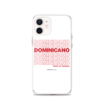 Dominicano Hasta La Tambora iPhone Case  - 2020 - DominicanGirlfriend.com - Frases Dominicanas - República Dominicana Lifestyle Graphic T-Shirts Streetwear & Accessories - New York - Bronx - Washington Heights - Miami - Florida - Boca Chica - USA - Dominican Clothing