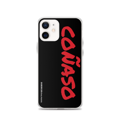 Coñaso iPhone Case  - 2020 - DominicanGirlfriend.com - Frases Dominicanas - República Dominicana Lifestyle Graphic T-Shirts Streetwear & Accessories - New York - Bronx - Washington Heights - Miami - Florida - Boca Chica - USA - Dominican Clothing