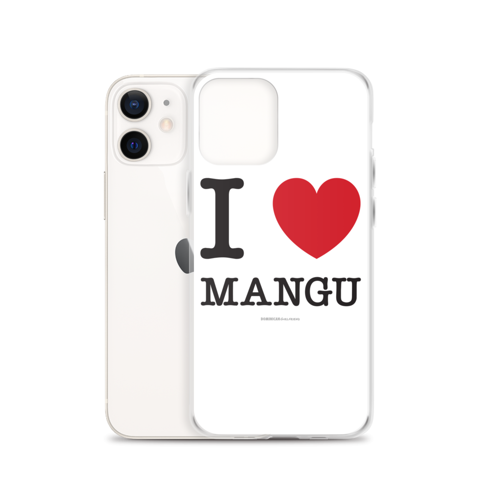 I Love Mangu iPhone Case  - 2020 - DominicanGirlfriend.com - Frases Dominicanas - República Dominicana Lifestyle Graphic T-Shirts Streetwear & Accessories - New York - Bronx - Washington Heights - Miami - Florida - Boca Chica - USA - Dominican Clothing