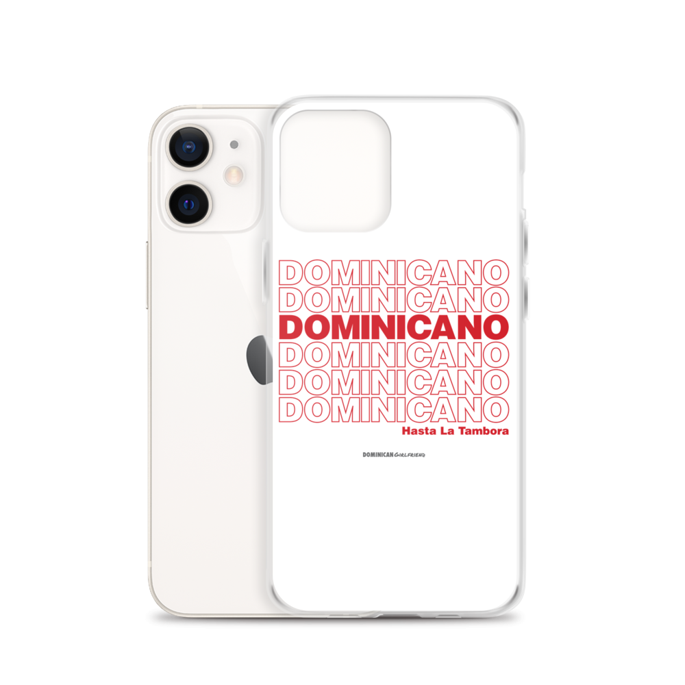 Dominicano Hasta La Tambora iPhone Case  - 2020 - DominicanGirlfriend.com - Frases Dominicanas - República Dominicana Lifestyle Graphic T-Shirts Streetwear & Accessories - New York - Bronx - Washington Heights - Miami - Florida - Boca Chica - USA - Dominican Clothing