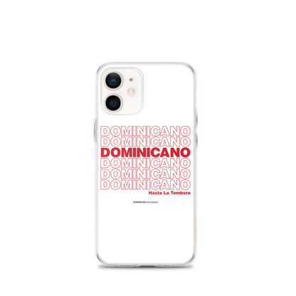 Dominicano Hasta La Tambora iPhone Case  - 2020 - DominicanGirlfriend.com - Frases Dominicanas - República Dominicana Lifestyle Graphic T-Shirts Streetwear & Accessories - New York - Bronx - Washington Heights - Miami - Florida - Boca Chica - USA - Dominican Clothing