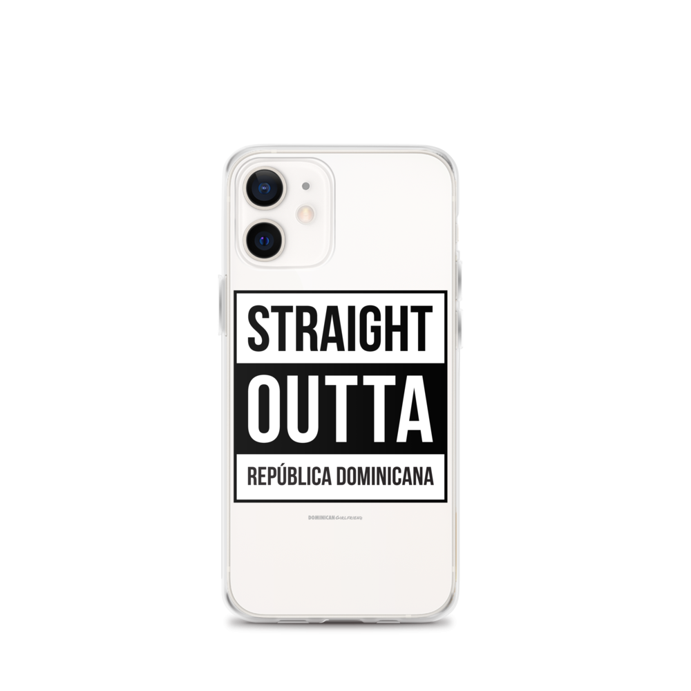 Straight Outta República Dominicana iPhone Case  - 2020 - DominicanGirlfriend.com - Frases Dominicanas - República Dominicana Lifestyle Graphic T-Shirts Streetwear & Accessories - New York - Bronx - Washington Heights - Miami - Florida - Boca Chica - USA - Dominican Clothing