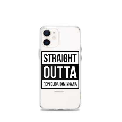 Straight Outta República Dominicana iPhone Case  - 2020 - DominicanGirlfriend.com - Frases Dominicanas - República Dominicana Lifestyle Graphic T-Shirts Streetwear & Accessories - New York - Bronx - Washington Heights - Miami - Florida - Boca Chica - USA - Dominican Clothing