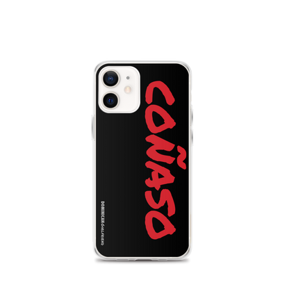 Coñaso iPhone Case  - 2020 - DominicanGirlfriend.com - Frases Dominicanas - República Dominicana Lifestyle Graphic T-Shirts Streetwear & Accessories - New York - Bronx - Washington Heights - Miami - Florida - Boca Chica - USA - Dominican Clothing