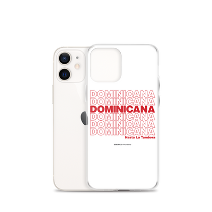 Dominicana Hasta La Tambora iPhone Case  - 2020 - DominicanGirlfriend.com - Frases Dominicanas - República Dominicana Lifestyle Graphic T-Shirts Streetwear & Accessories - New York - Bronx - Washington Heights - Miami - Florida - Boca Chica - USA - Dominican Clothing