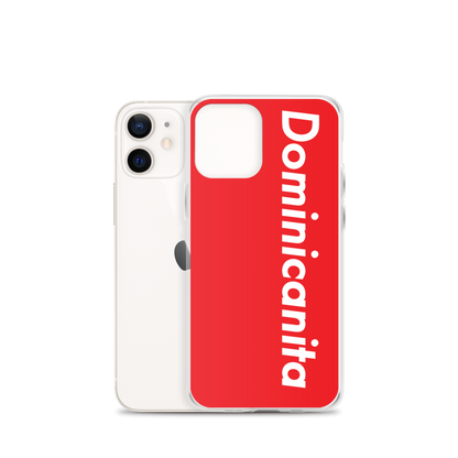 Dominicanita iPhone Case  - 2020 - DominicanGirlfriend.com - Frases Dominicanas - República Dominicana Lifestyle Graphic T-Shirts Streetwear & Accessories - New York - Bronx - Washington Heights - Miami - Florida - Boca Chica - USA - Dominican Clothing