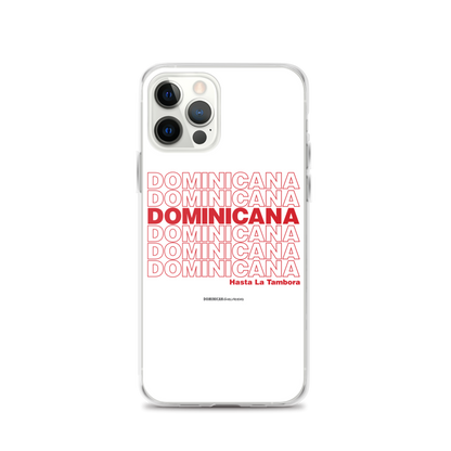 Dominicana Hasta La Tambora iPhone Case  - 2020 - DominicanGirlfriend.com - Frases Dominicanas - República Dominicana Lifestyle Graphic T-Shirts Streetwear & Accessories - New York - Bronx - Washington Heights - Miami - Florida - Boca Chica - USA - Dominican Clothing