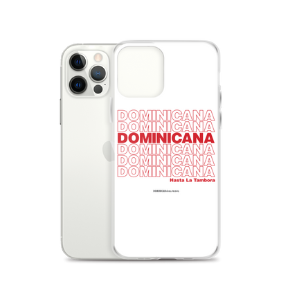 Dominicana Hasta La Tambora iPhone Case  - 2020 - DominicanGirlfriend.com - Frases Dominicanas - República Dominicana Lifestyle Graphic T-Shirts Streetwear & Accessories - New York - Bronx - Washington Heights - Miami - Florida - Boca Chica - USA - Dominican Clothing