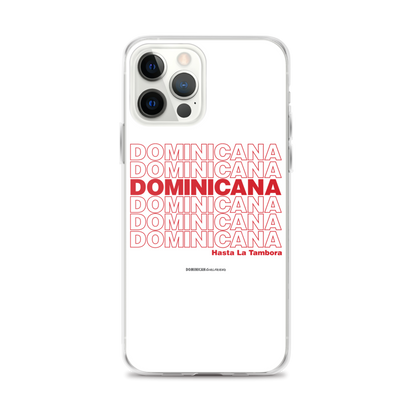Dominicana Hasta La Tambora iPhone Case  - 2020 - DominicanGirlfriend.com - Frases Dominicanas - República Dominicana Lifestyle Graphic T-Shirts Streetwear & Accessories - New York - Bronx - Washington Heights - Miami - Florida - Boca Chica - USA - Dominican Clothing