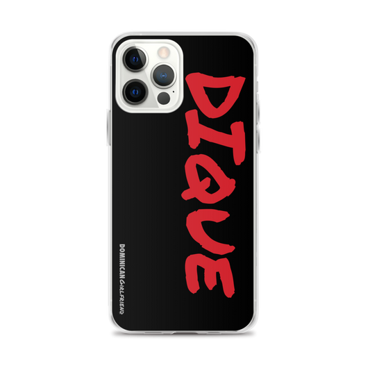 Dique iPhone Case  - 2020 - DominicanGirlfriend.com - Frases Dominicanas - República Dominicana Lifestyle Graphic T-Shirts Streetwear & Accessories - New York - Bronx - Washington Heights - Miami - Florida - Boca Chica - USA - Dominican Clothing