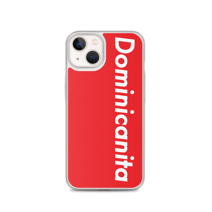 Dominicanita iPhone Case  - 2020 - DominicanGirlfriend.com - Frases Dominicanas - República Dominicana Lifestyle Graphic T-Shirts Streetwear & Accessories - New York - Bronx - Washington Heights - Miami - Florida - Boca Chica - USA - Dominican Clothing