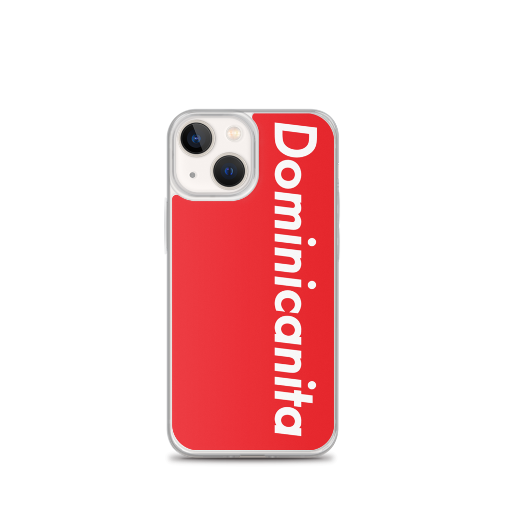 Dominicanita iPhone Case  - 2020 - DominicanGirlfriend.com - Frases Dominicanas - República Dominicana Lifestyle Graphic T-Shirts Streetwear & Accessories - New York - Bronx - Washington Heights - Miami - Florida - Boca Chica - USA - Dominican Clothing
