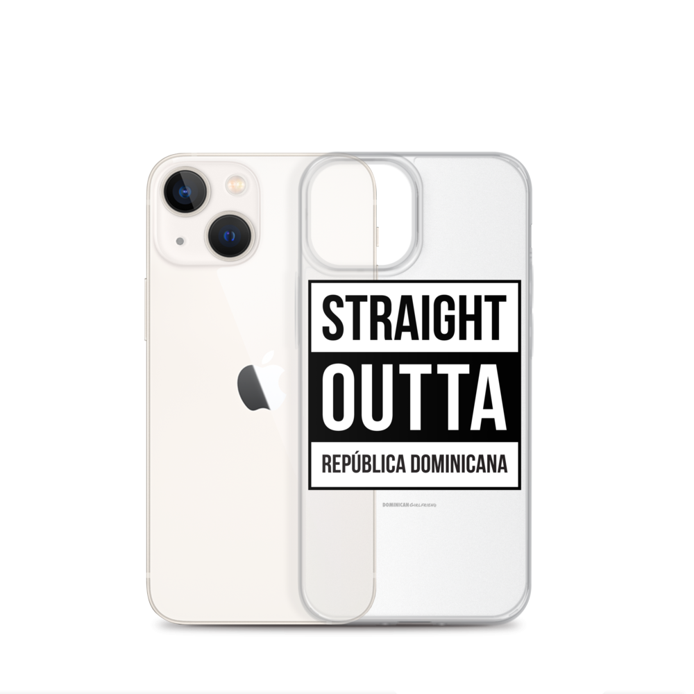 Straight Outta República Dominicana iPhone Case  - 2020 - DominicanGirlfriend.com - Frases Dominicanas - República Dominicana Lifestyle Graphic T-Shirts Streetwear & Accessories - New York - Bronx - Washington Heights - Miami - Florida - Boca Chica - USA - Dominican Clothing