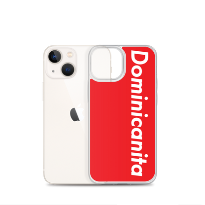 Dominicanita iPhone Case  - 2020 - DominicanGirlfriend.com - Frases Dominicanas - República Dominicana Lifestyle Graphic T-Shirts Streetwear & Accessories - New York - Bronx - Washington Heights - Miami - Florida - Boca Chica - USA - Dominican Clothing