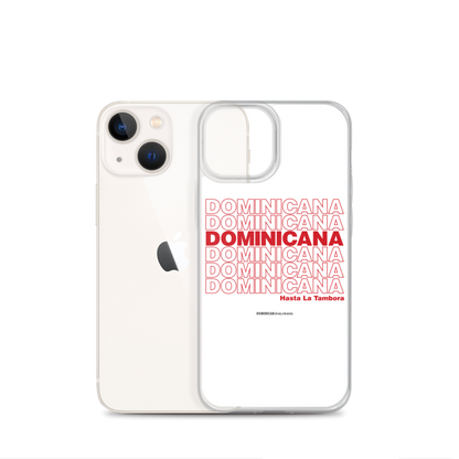 Dominicana Hasta La Tambora iPhone Case  - 2020 - DominicanGirlfriend.com - Frases Dominicanas - República Dominicana Lifestyle Graphic T-Shirts Streetwear & Accessories - New York - Bronx - Washington Heights - Miami - Florida - Boca Chica - USA - Dominican Clothing