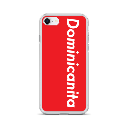 Dominicanita iPhone Case  - 2020 - DominicanGirlfriend.com - Frases Dominicanas - República Dominicana Lifestyle Graphic T-Shirts Streetwear & Accessories - New York - Bronx - Washington Heights - Miami - Florida - Boca Chica - USA - Dominican Clothing