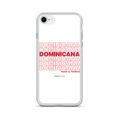 Dominicana Hasta La Tambora iPhone Case  - 2020 - DominicanGirlfriend.com - Frases Dominicanas - República Dominicana Lifestyle Graphic T-Shirts Streetwear & Accessories - New York - Bronx - Washington Heights - Miami - Florida - Boca Chica - USA - Dominican Clothing