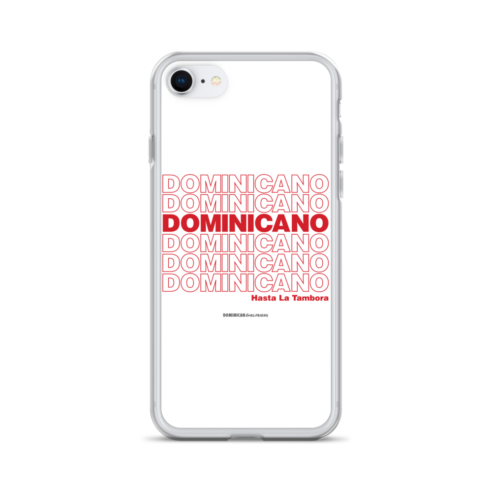 Dominicano Hasta La Tambora iPhone Case  - 2020 - DominicanGirlfriend.com - Frases Dominicanas - República Dominicana Lifestyle Graphic T-Shirts Streetwear & Accessories - New York - Bronx - Washington Heights - Miami - Florida - Boca Chica - USA - Dominican Clothing