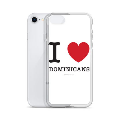 I Love Dominicans iPhone Case  - 2020 - DominicanGirlfriend.com - Frases Dominicanas - República Dominicana Lifestyle Graphic T-Shirts Streetwear & Accessories - New York - Bronx - Washington Heights - Miami - Florida - Boca Chica - USA - Dominican Clothing
