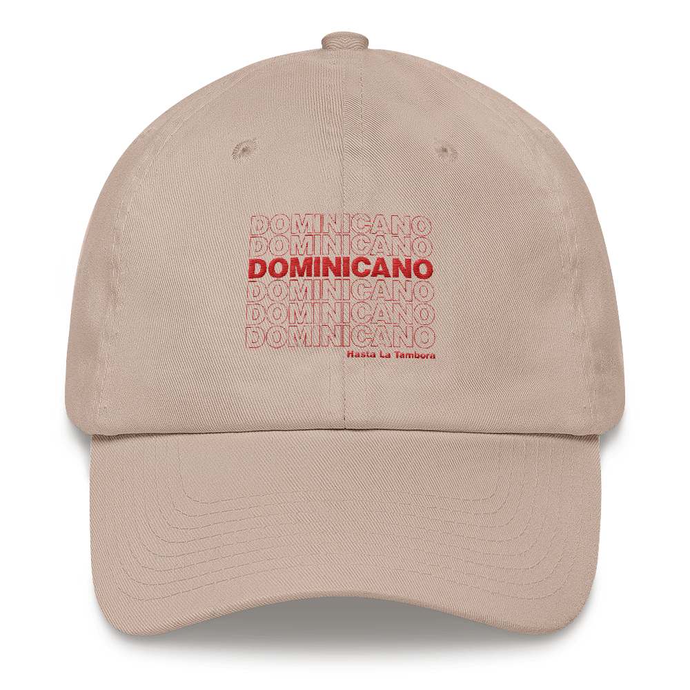 Dominicano Hasta La Tambora Dad hat  - 2020 - DominicanGirlfriend.com - Frases Dominicanas - República Dominicana Lifestyle Graphic T-Shirts Streetwear & Accessories - New York - Bronx - Washington Heights - Miami - Florida - Boca Chica - USA - Dominican Clothing