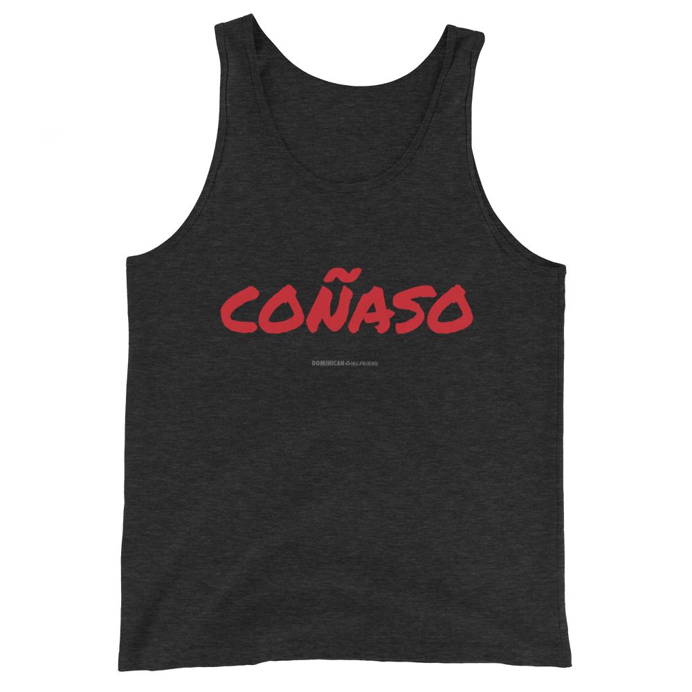 Coñaso Tank Top  - 2020 - DominicanGirlfriend.com - Frases Dominicanas - República Dominicana Lifestyle Graphic T-Shirts Streetwear & Accessories - New York - Bronx - Washington Heights - Miami - Florida - Boca Chica - USA - Dominican Clothing