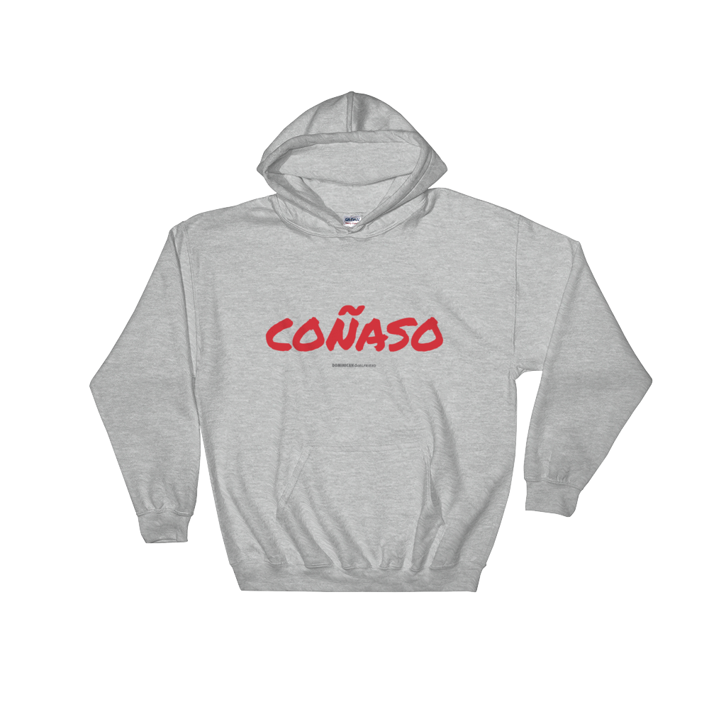 Coñaso Unisex Hoodie  - 2020 - DominicanGirlfriend.com - Frases Dominicanas - República Dominicana Lifestyle Graphic T-Shirts Streetwear & Accessories - New York - Bronx - Washington Heights - Miami - Florida - Boca Chica - USA - Dominican Clothing